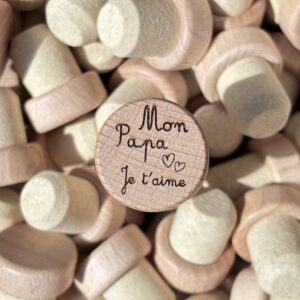 Bouchon de vin / Papa Je t'aime