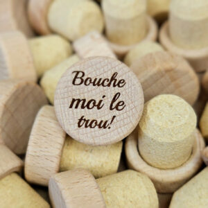 Bouchon de Vin / Bouche moi le trou !
