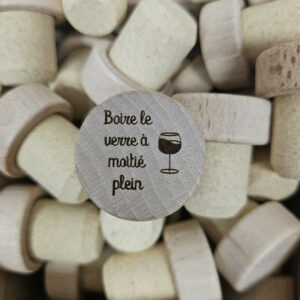 Bouchon de vin / Boire le verre a moitie plein